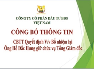 CBTT Quyết định V/v Bổ nhiệm lại Ông Hồ Đắc Hưng giữ chức vụ Tổng Giám đốc